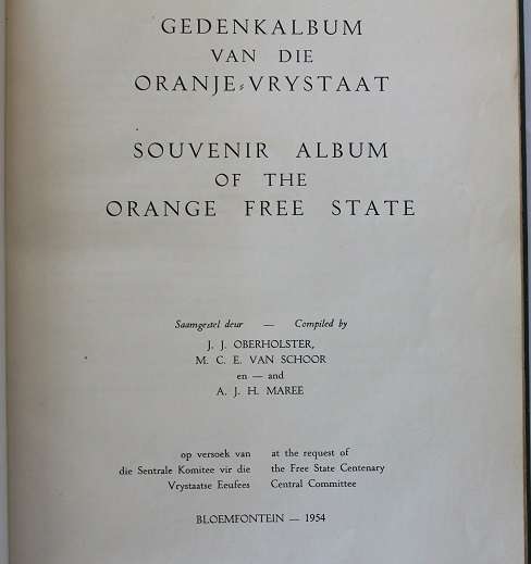 Gedenkalbum van die Oranje Vrystaat deur J.J. Oberholster, M.C.H. van Schoor en A.J.H. Maree.