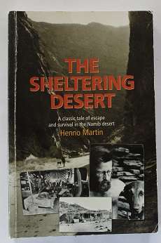 The Sheltering Desert by Henno Martin