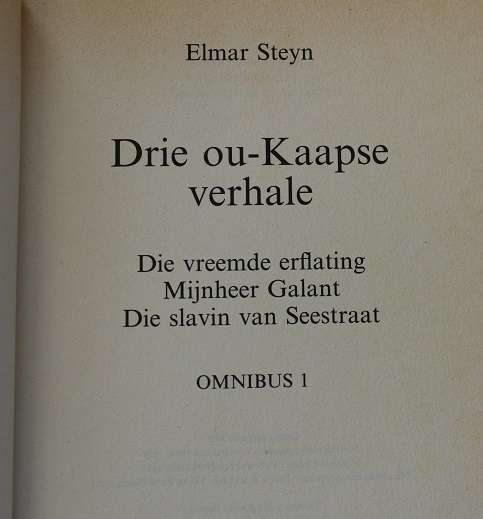Drie Ou-Kaapse verhale deur Elmar Steyn. Omnibus 1