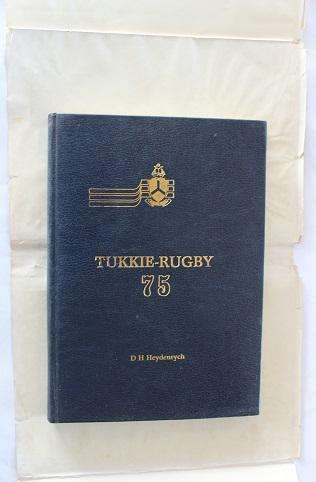 Tukkie -rugby 75 deur D.H.Heydenrych