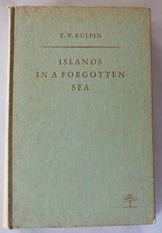 Islands in a forgotten sea by T.V. Bulpin