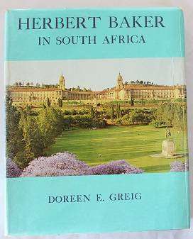 Herbert Baker in South Africa by Doreen E. Greig