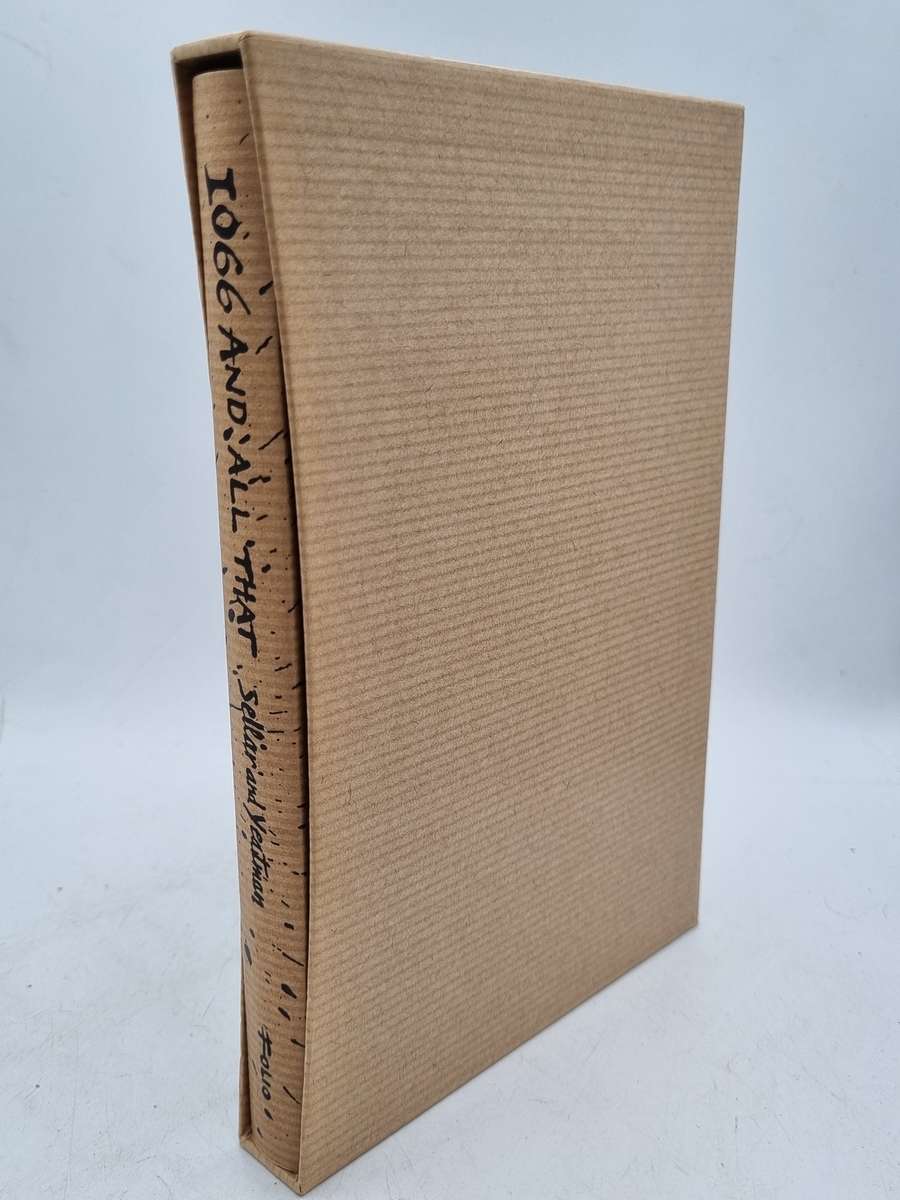 1066 And all That - Walter Carruthers Sellar, Robert Julian Yeatman and John Reynolds| Folio Society