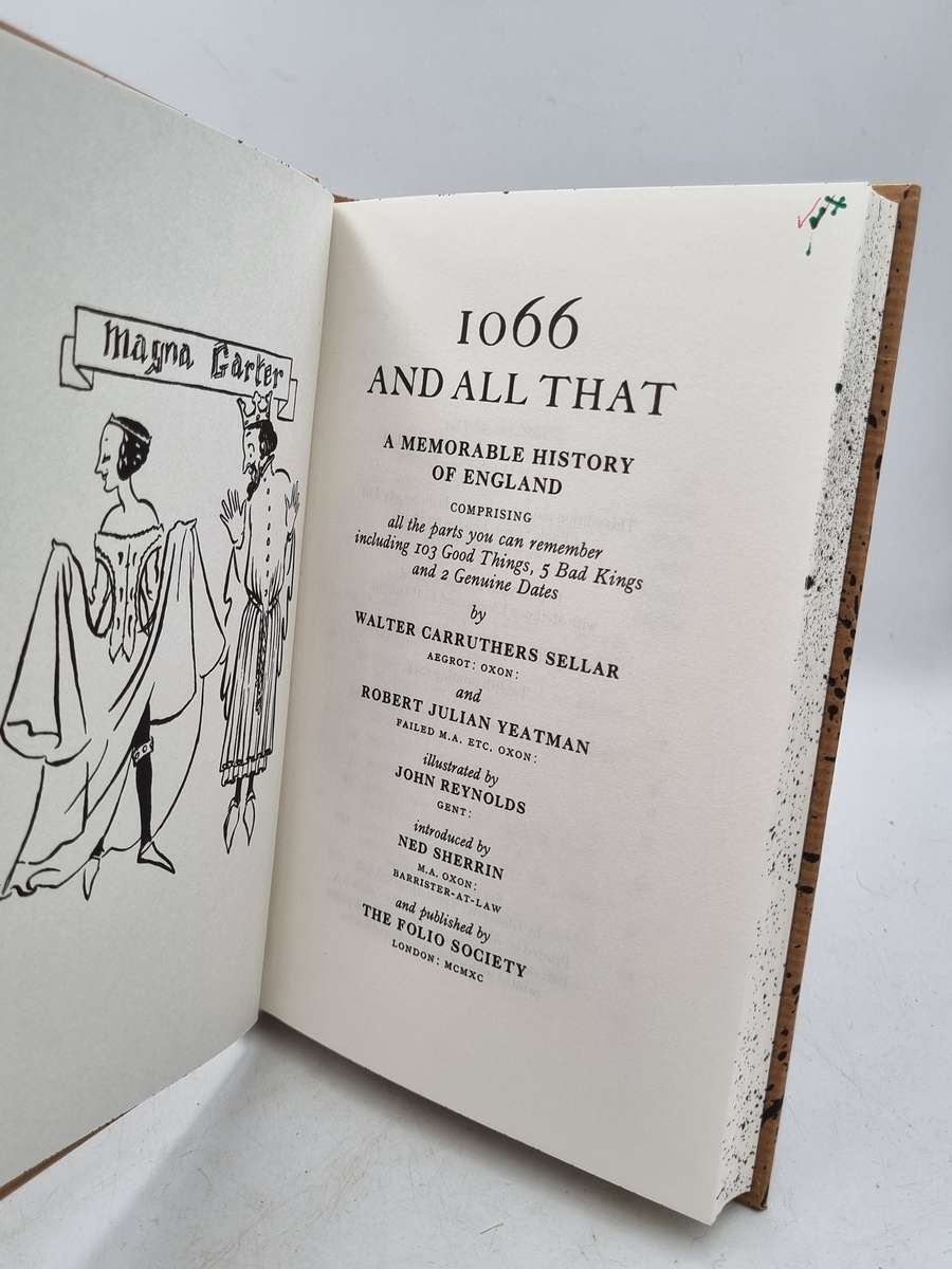 1066 And all That - Walter Carruthers Sellar, Robert Julian Yeatman and John Reynolds| Folio Society