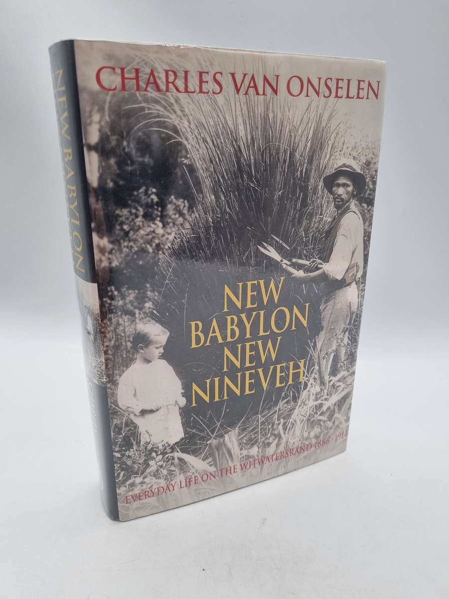 New Babylon New Nineveh - Charles Van Onselen