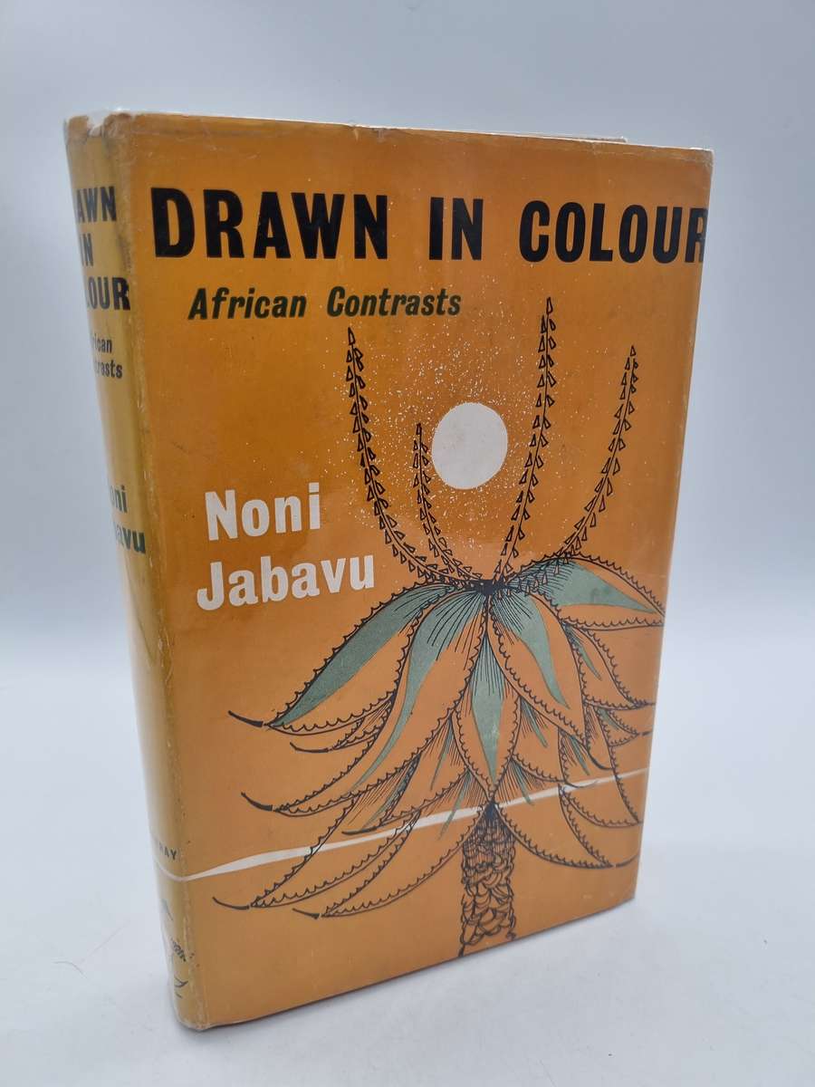 Drawn in Colour: African Contrasts - Noni Jabavu