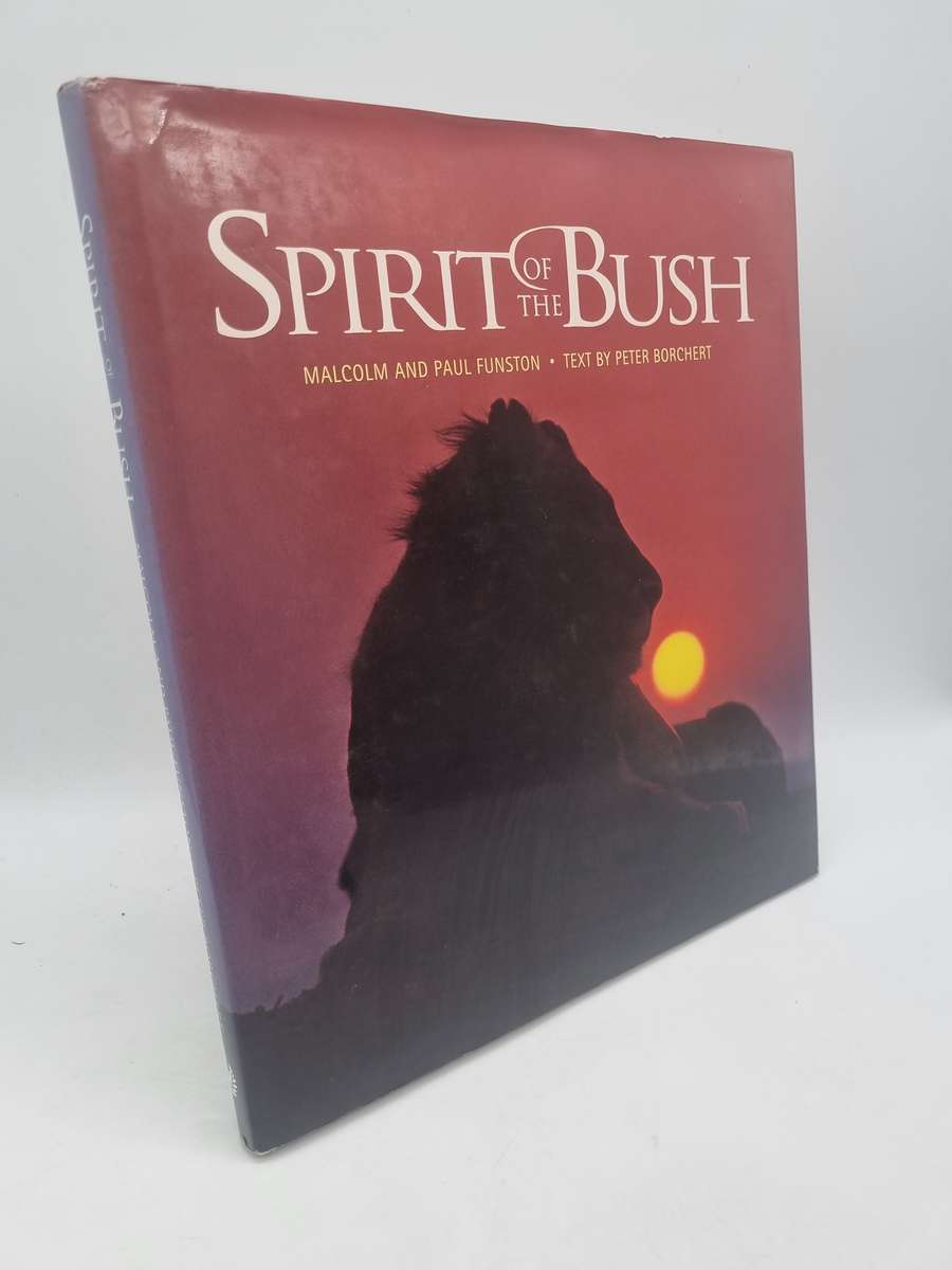 Spirit of the Bush by Malcolm,  Paul Funston and Peter Borchert