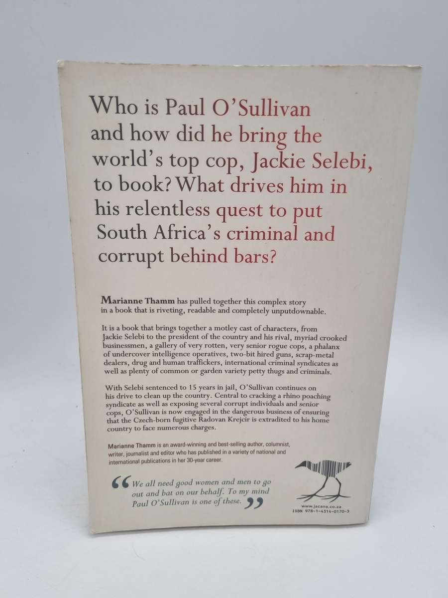 To Catch A Cop - The Paul O'Sullivan Story by Marianne Thamm