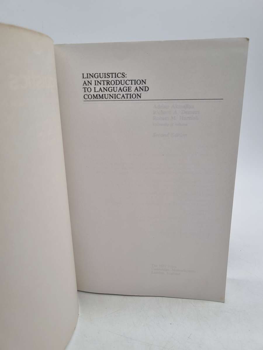 Linguistics, 2nd Edition: An Introduction to Language and Communication Adrian Akmajian