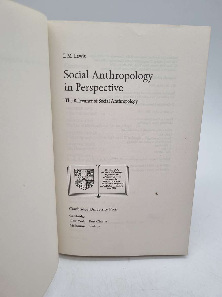 Social Anthropology in Perspective: The Relevance of Social Anthropology - IM Lewis