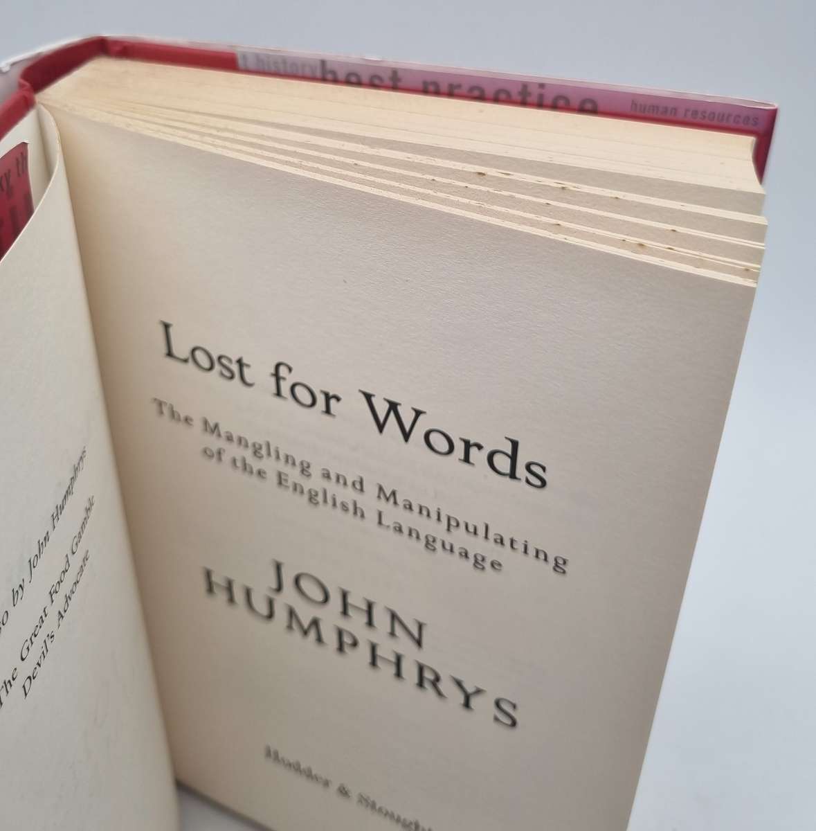 Lost for Word : The Mangling and Manipulating of the English Language by John Humphrys