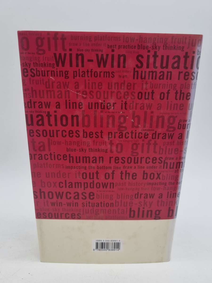 Lost for Word : The Mangling and Manipulating of the English Language by John Humphrys