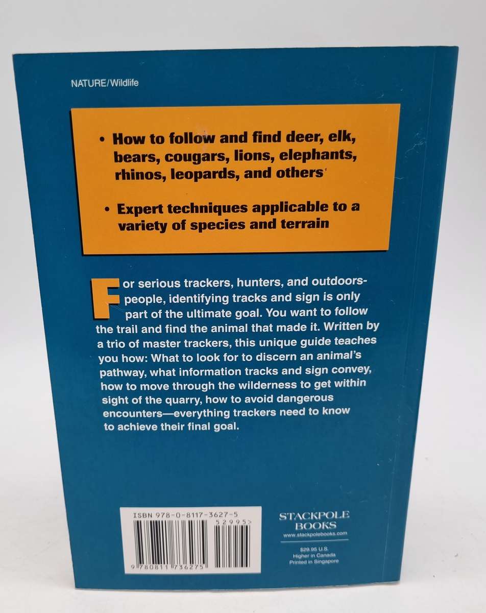 Practical Tracking : A Guide to Following Footprints and Finding Animals Liebenberg, Louis, Louw,