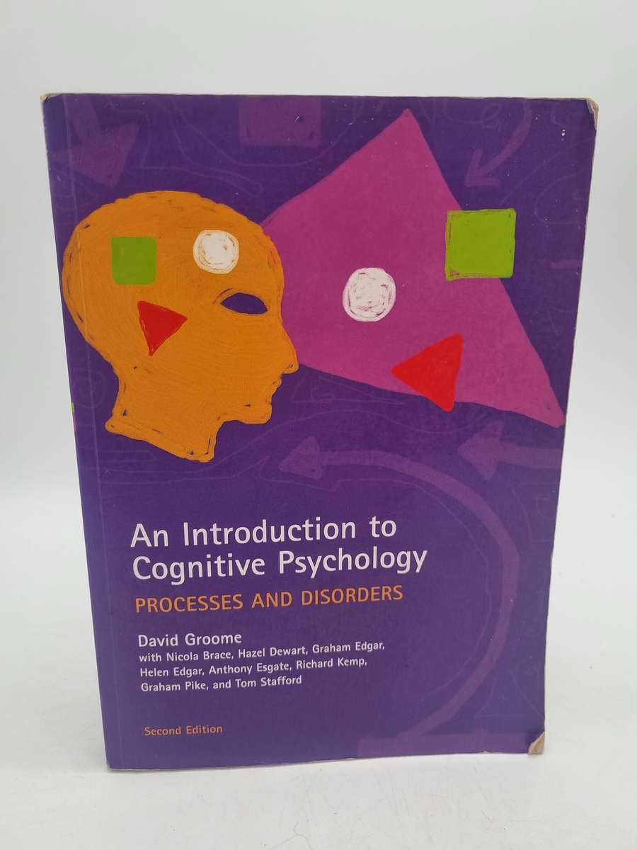 An Introduction to Cognitive Psychology : Processes and Disorders- David Groome