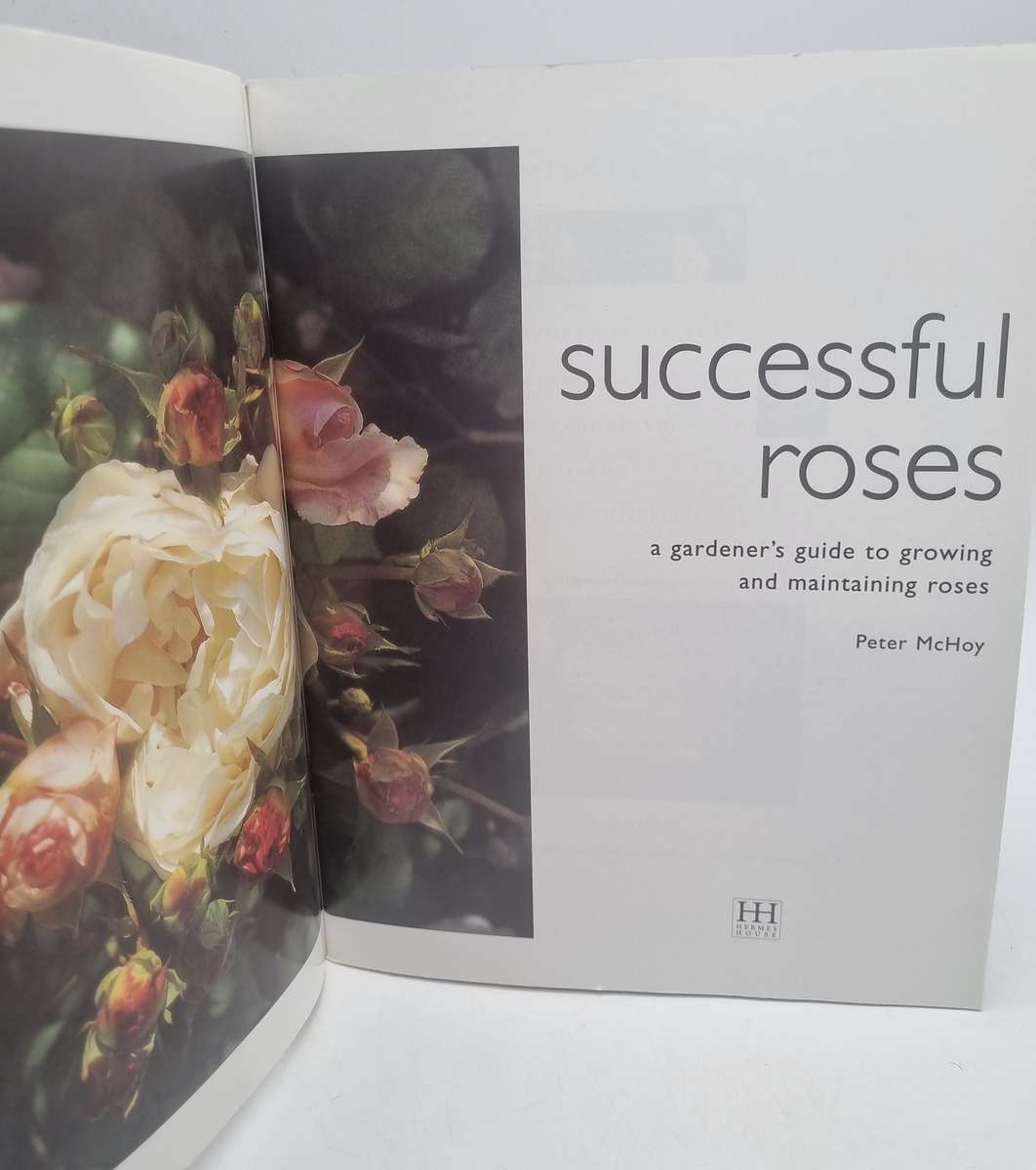 Successful Roses - Peter McHoy | A Gardener's Guide to Growing and Maintaining Roses