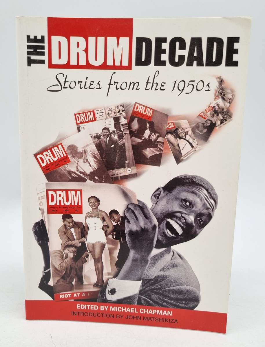 The Drum Decade Stories from the 1950s by Michael Chapman