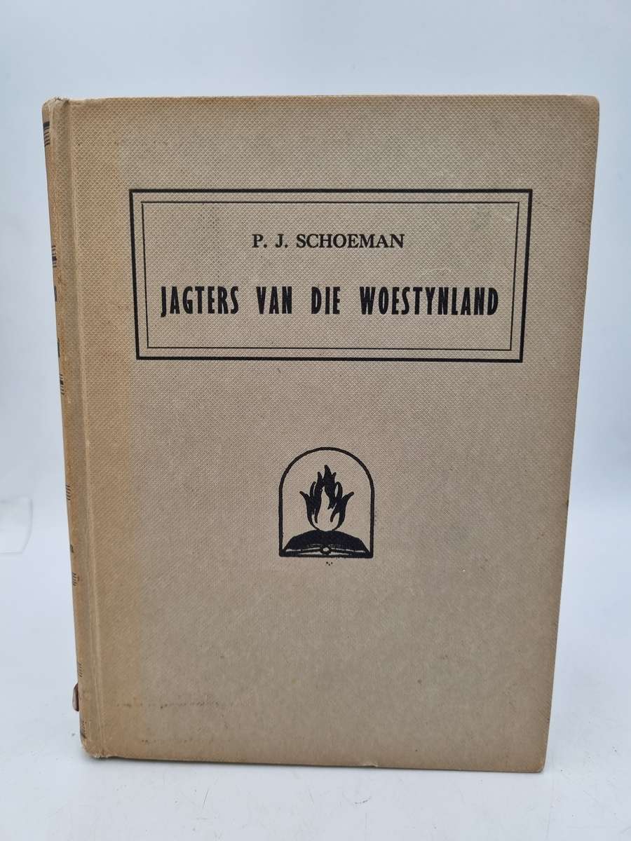 Jagters van die Woestynland by PJ Schoeman