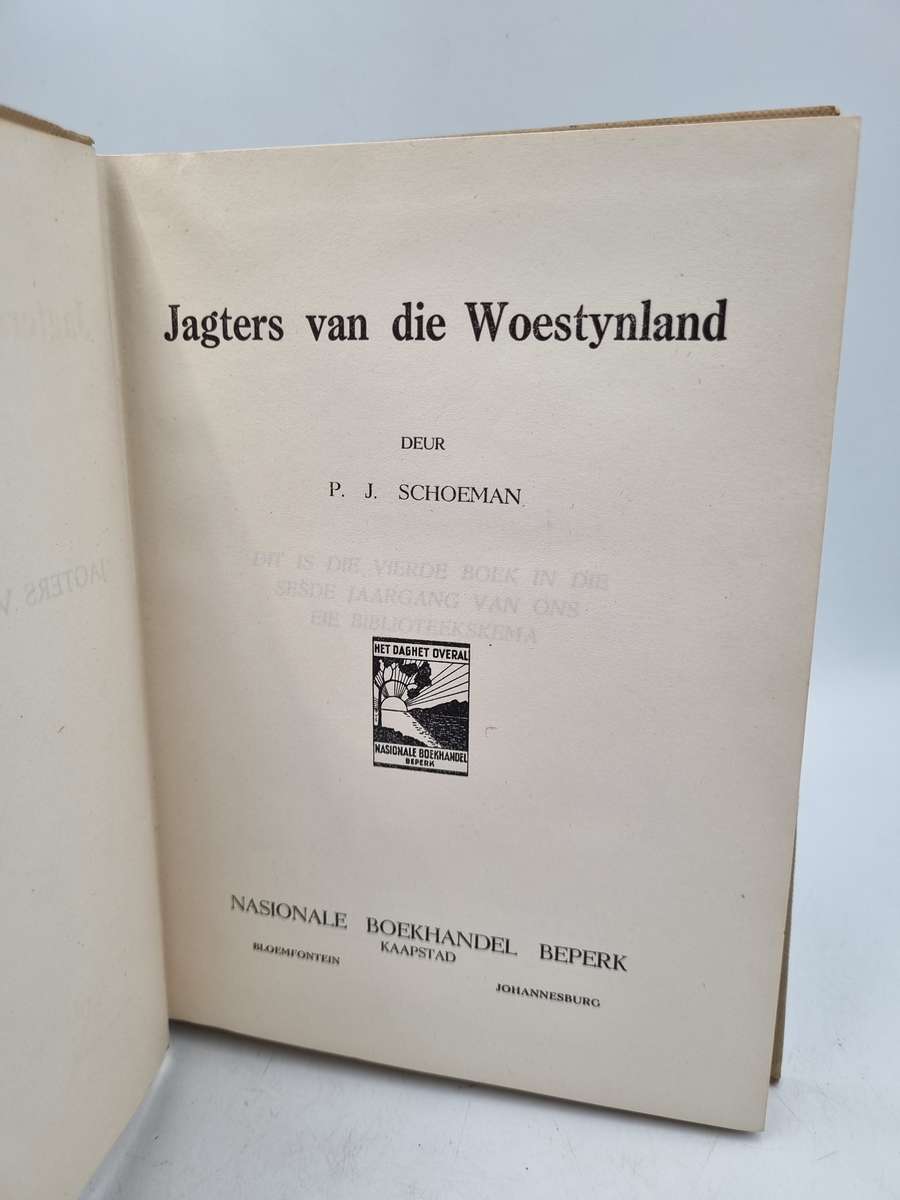 Jagters van die Woestynland by PJ Schoeman