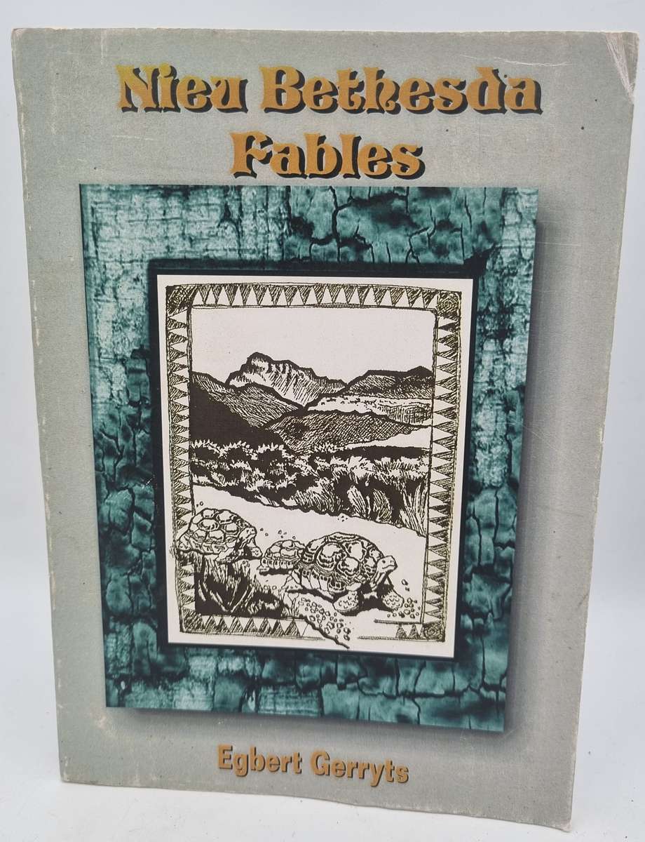 Nieu Bethesda Fables by Egbert Gerryts