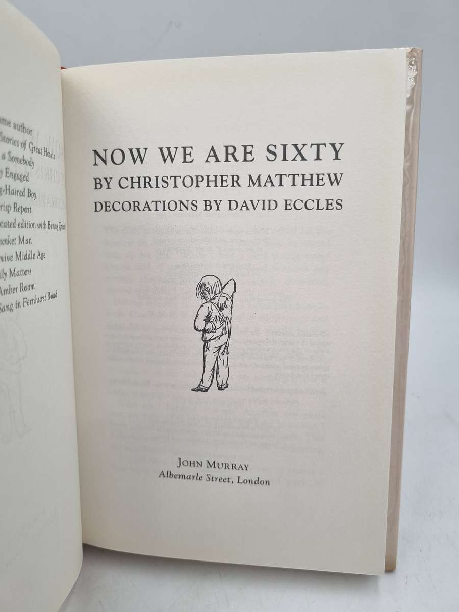 Now We Are Sixty - Christopher Matthew & David Eccles