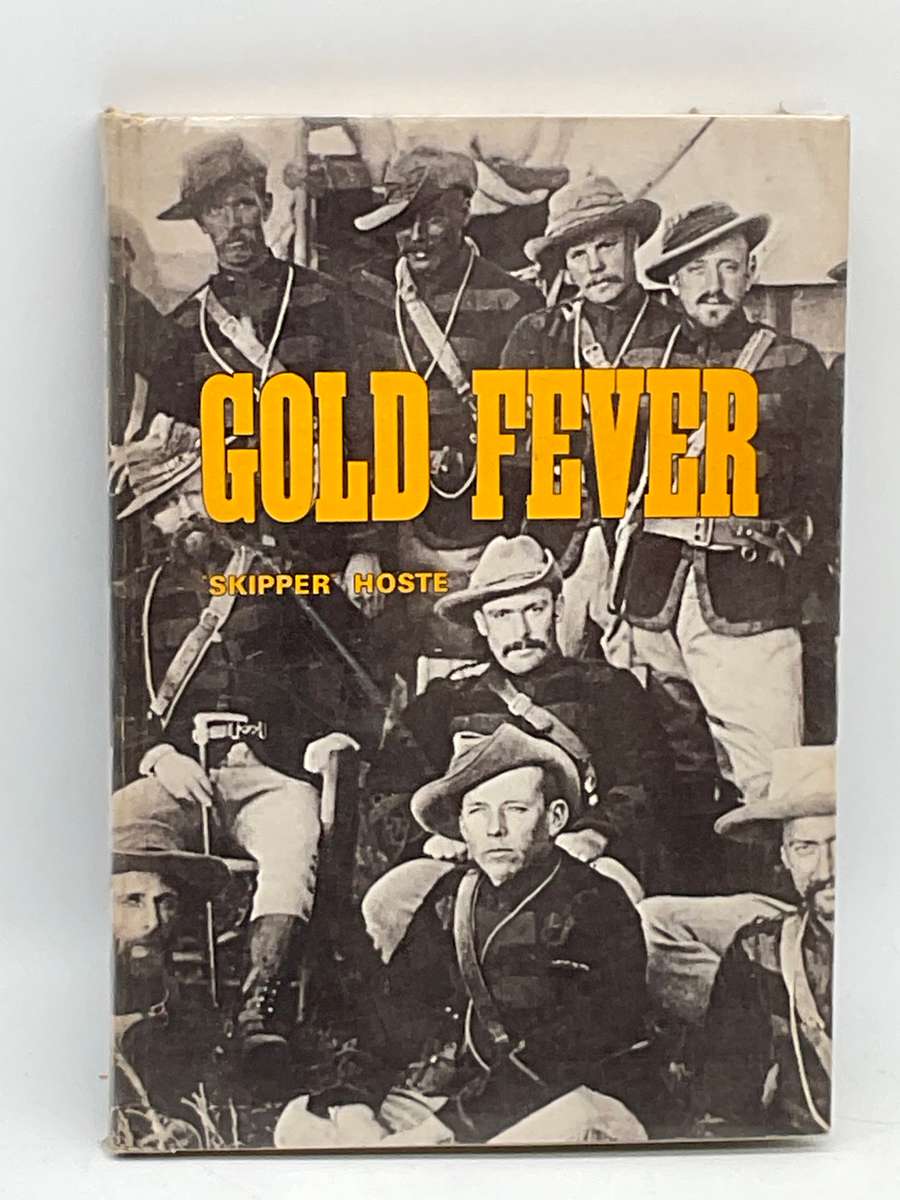 Gold Fever - Skipper Hoste | Rhodesiana