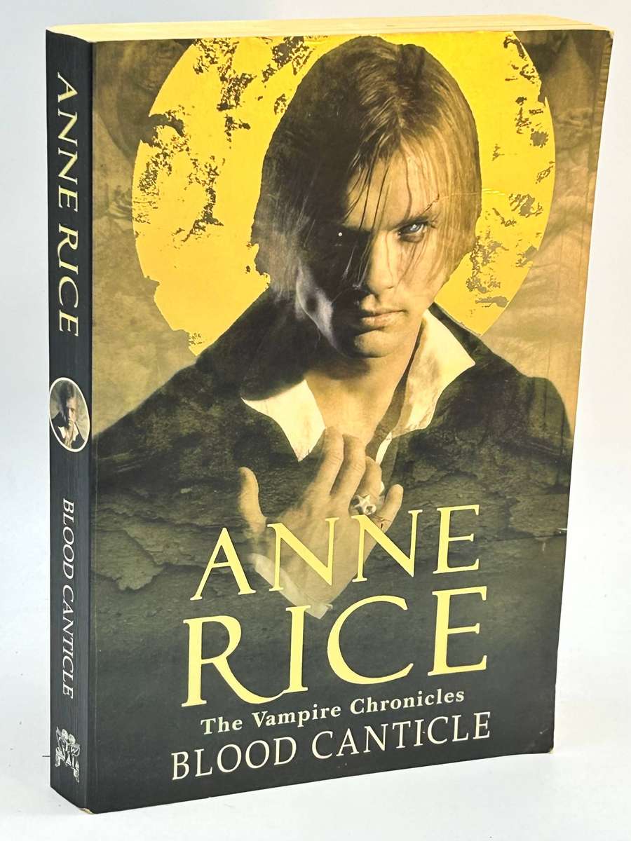 Blood Canticle  ~ Anne Rice | The Vampire Chronicles #10