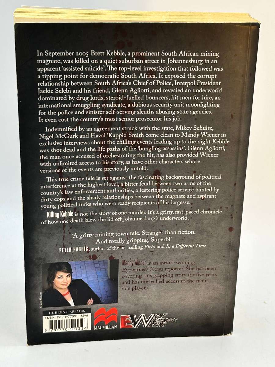 Killing Kebble. An underworld exposed ~ Mandy Wiener