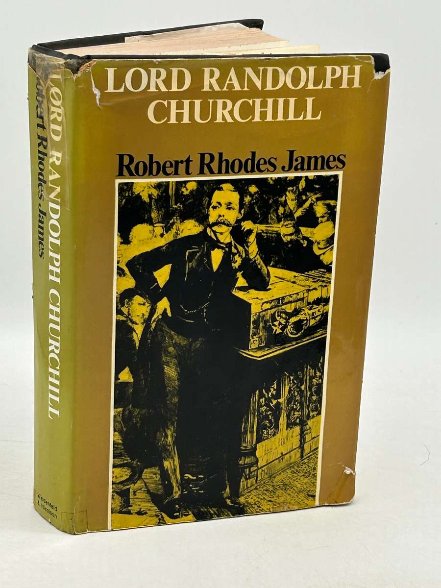 Lord Randolph Churchill by Robert Rhodes James | Winston Churchill's Father