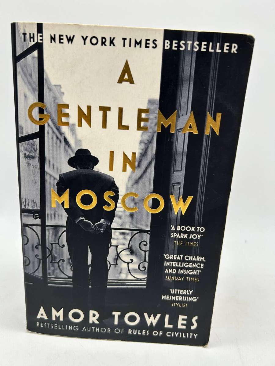 A Gentleman in Moscow ~ Amor Towles