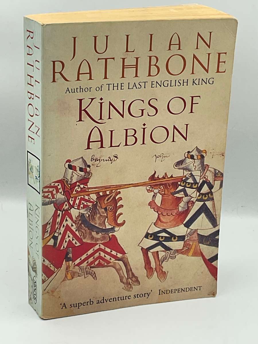 Kings of Albion by Julian Rathbone