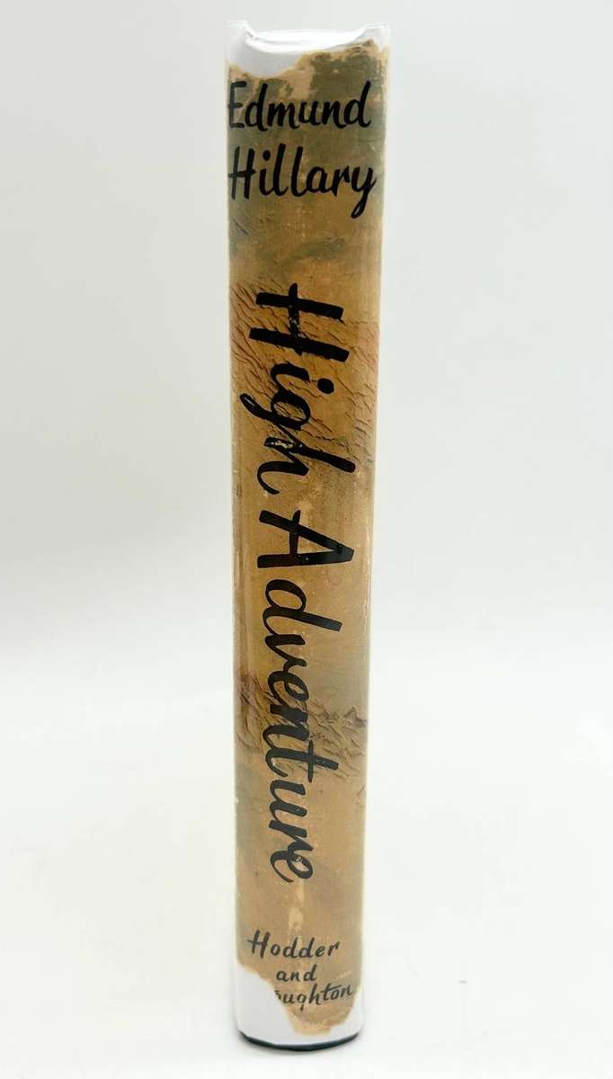High Adventure by  Edmund Hillary | Mountaineering First Edition 1955