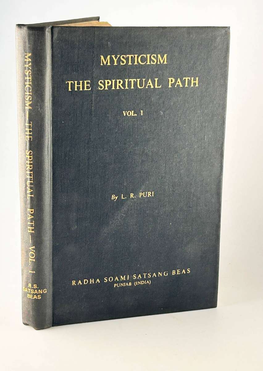 Mysticism: The Spiritual Path by Lekh Raj Puri | Volume 1