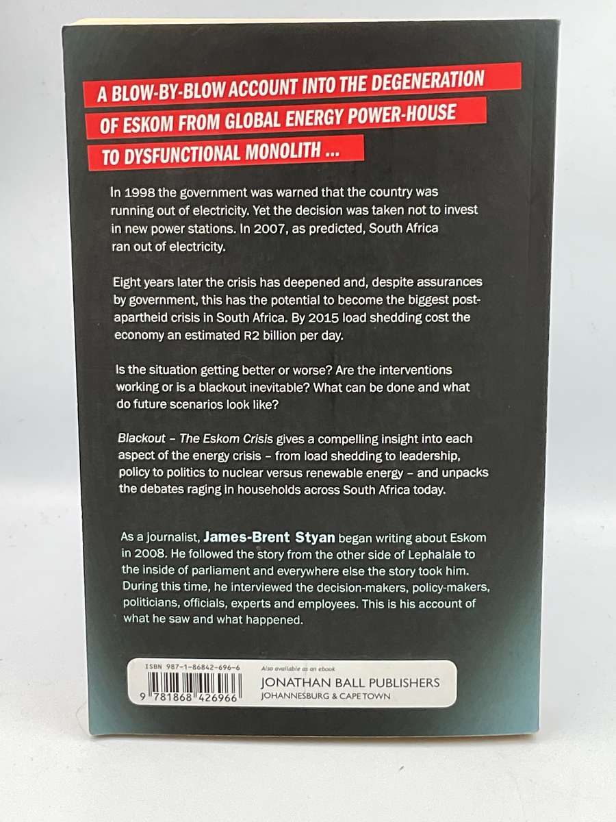 Blackout: The Eskom Crisis - Unauthorised by James-Brent Styan