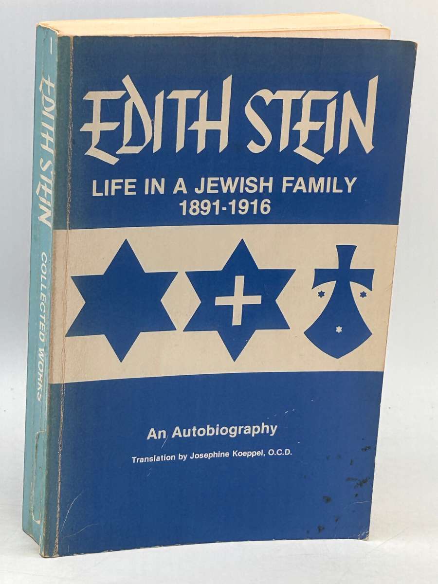 Collected Works: Life in a Jewish Family, 1891-1916 - An Autobiography v. 1 by Edith Stein