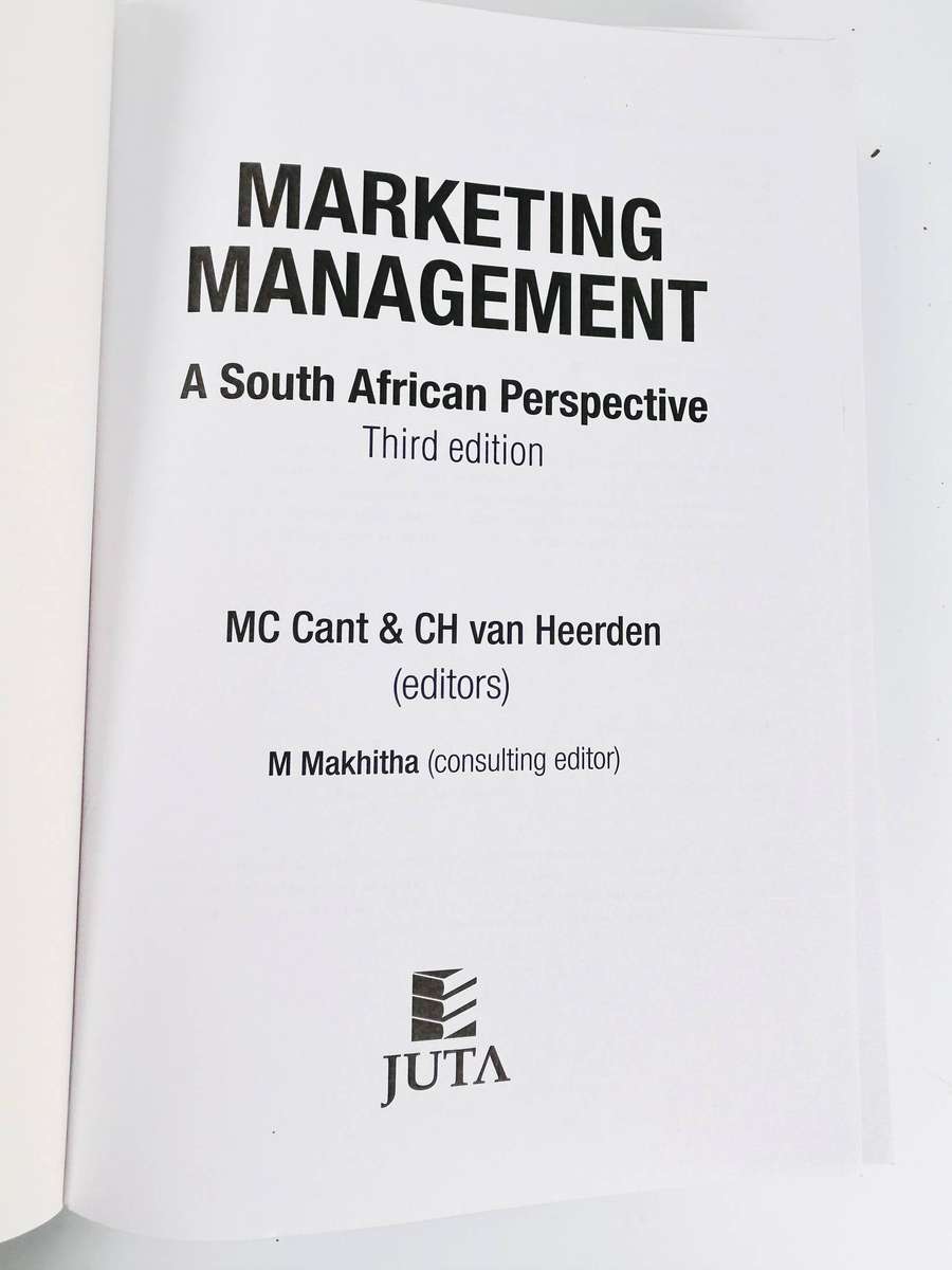 Marketing Management: A South African Perspective by MC Cant & CH Van Heerden | 3rd Edition