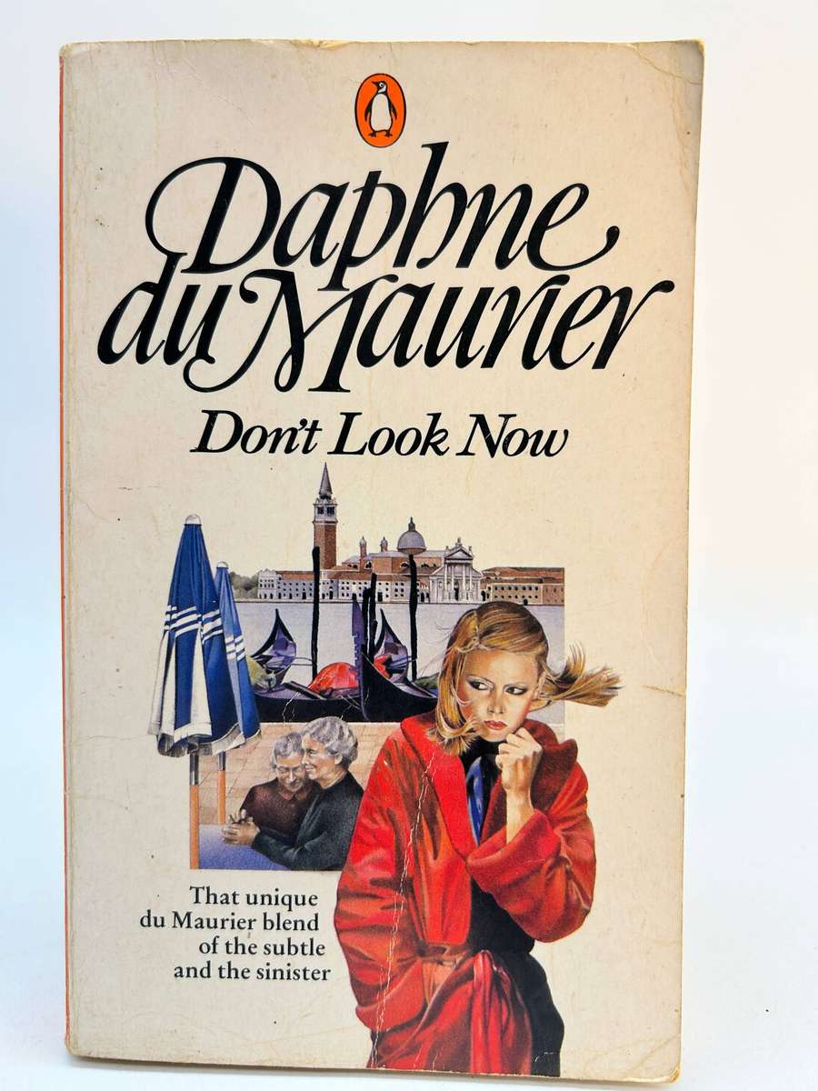 Don't Look Now and Other Stories  ~ Daphne du Maurier