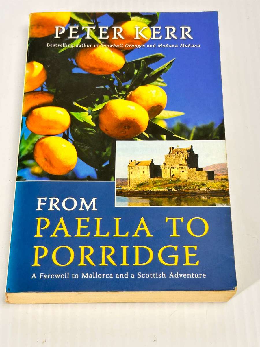 Peter Kerr ~ From Paella to Porridge