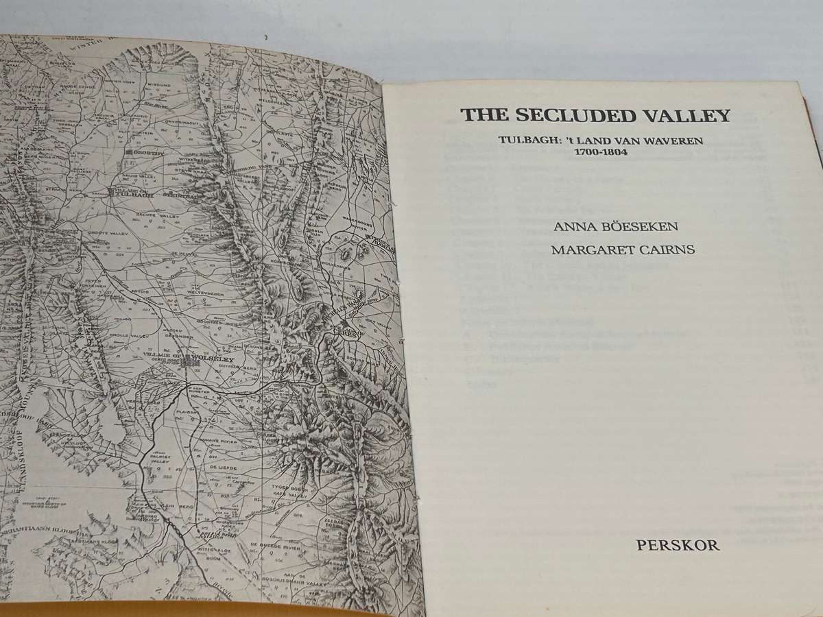 The Secluded Valley. Tulbagh: 't Land van Waveren 1700-1804 ~ Anna Boeseken