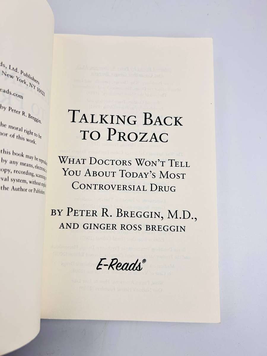 Talking Back to Prozac by Peter R. Breggin, M.D. and Ginger Ross Breggin
