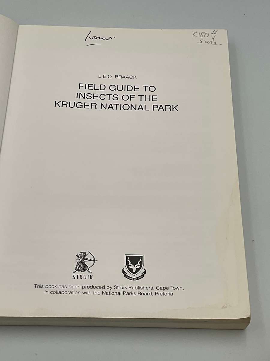 Field Guide to Insects of the Kruger National Park: Over 150 Groups Described and Illustrated Colour