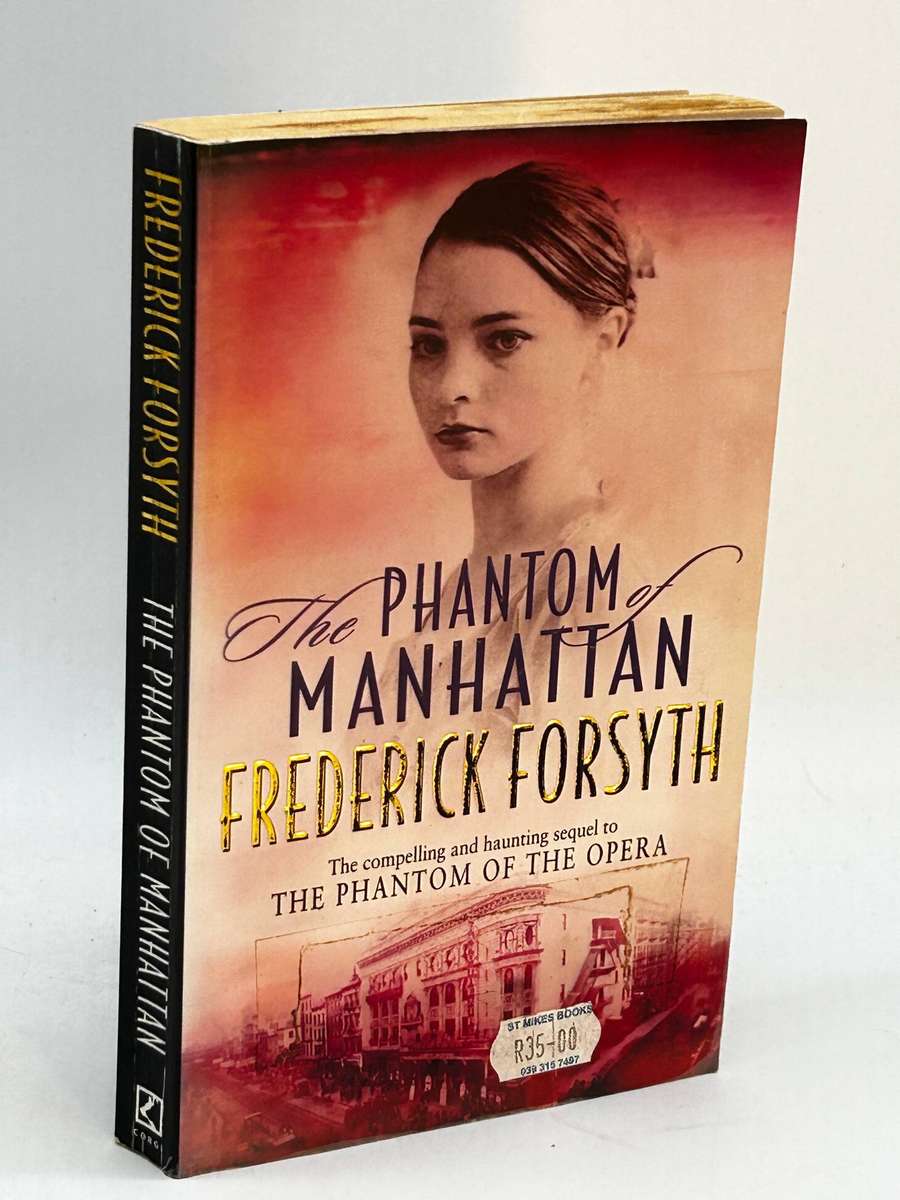 Frederick Forsyth ~ The Phantom of Manhattan