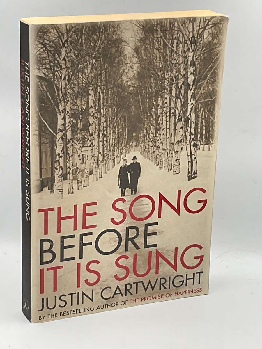 The Song Before It Is Sung - Justin Cartwright | Large Format Good Condition