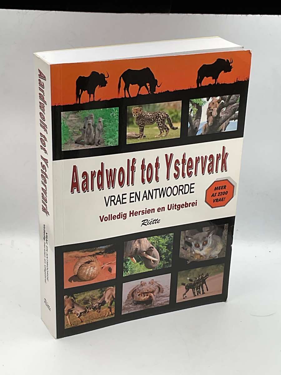 Aardwolf Tot Ystervark: Vrae en Antwoorde Volledige Hersien en Uitgebrei ~ Riette Conradie | Geteken