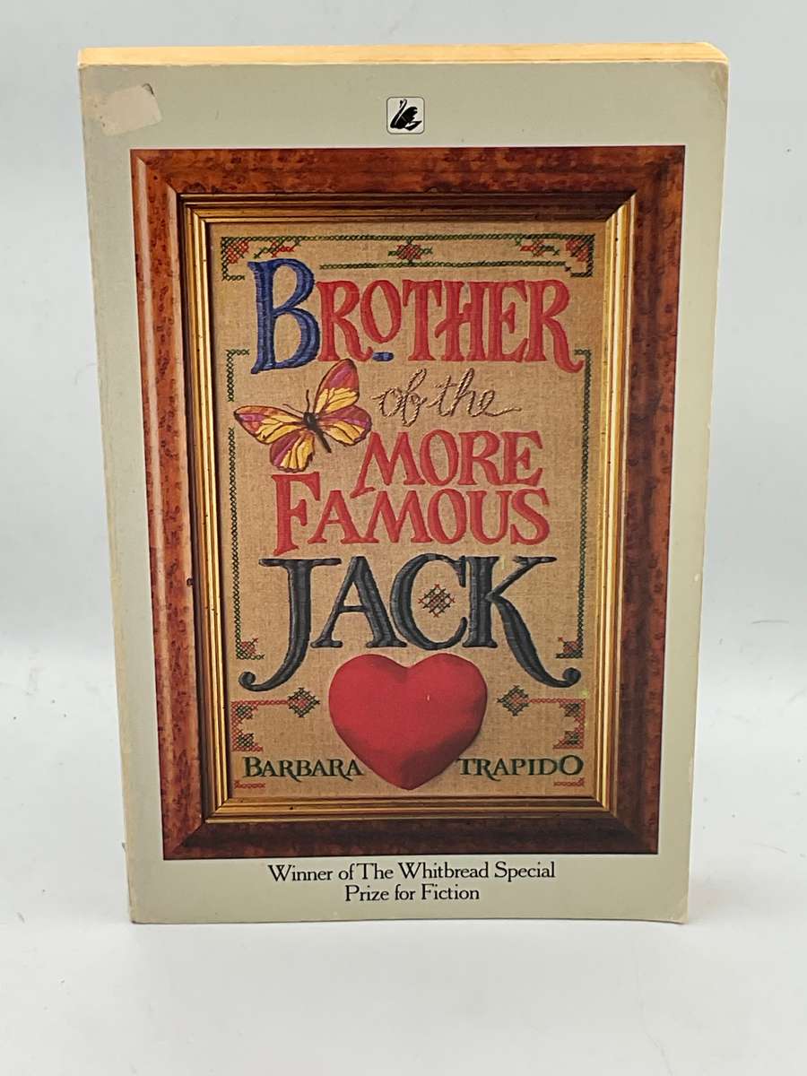 Brother of the More Famous Jack - Barbara Trapido