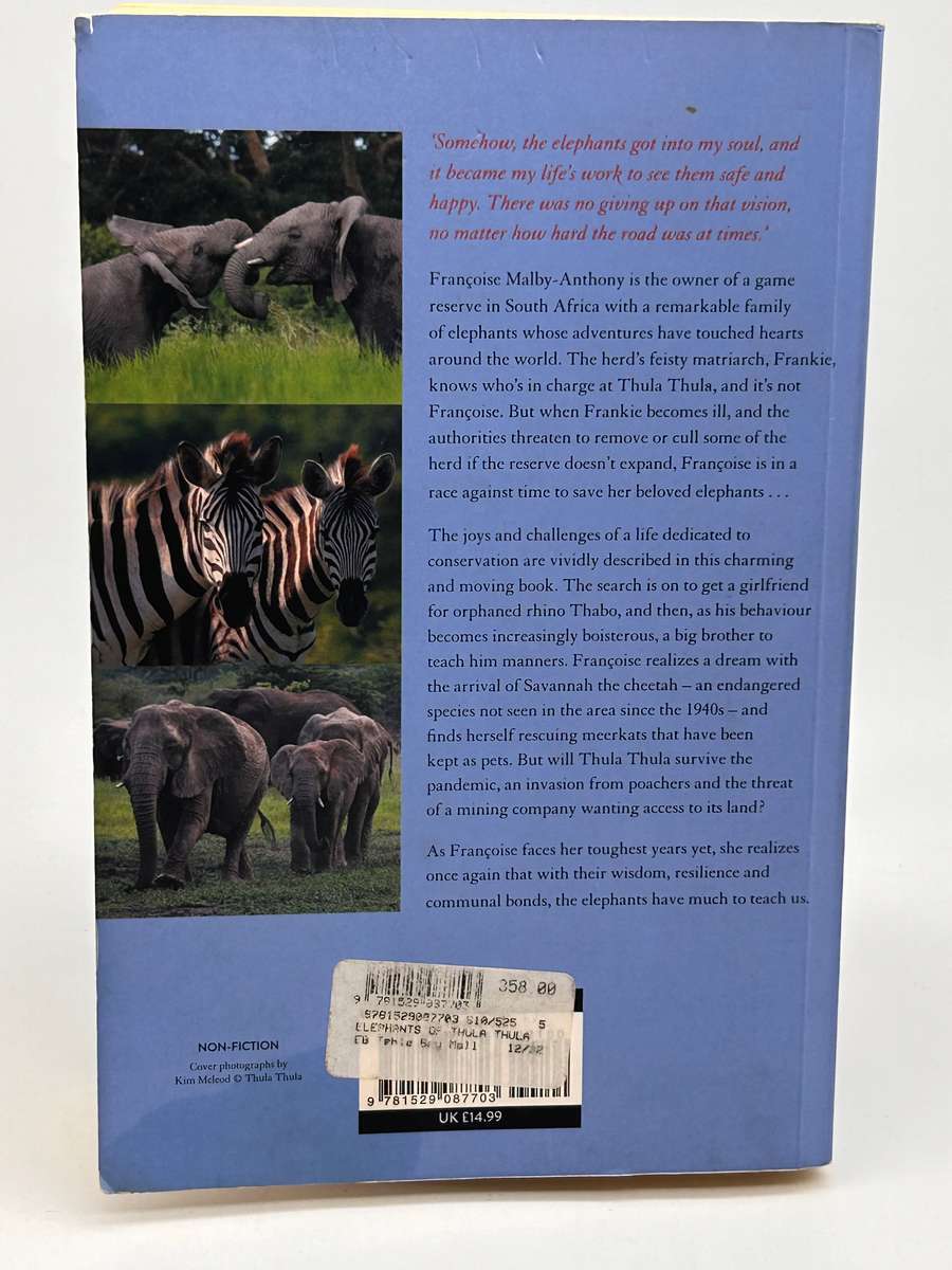 The Elephants of Thula Thula by Françoise Malby-Anthony