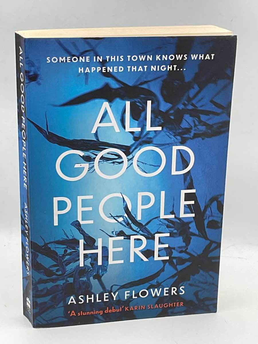 All Good People Here  by Ashley Flowers  | Large Format Soft Cover