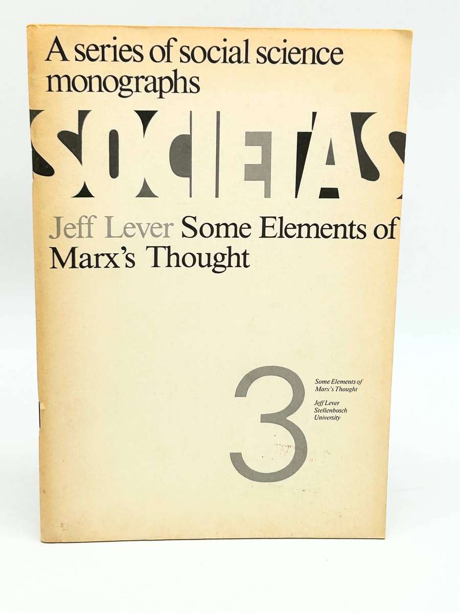 Some Elements of Marx's Thought by Jeff Lever | Societas 3