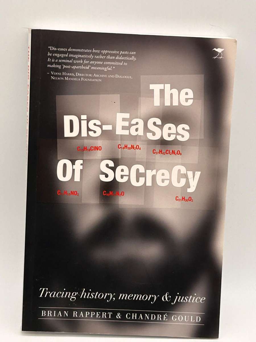 The Dis-eases of Secrecy: Tracing History, Memory and Justice