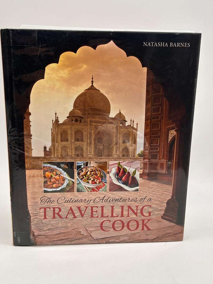 The Culinary Adventures of a Travelling Cook ~ Natasha Barnes