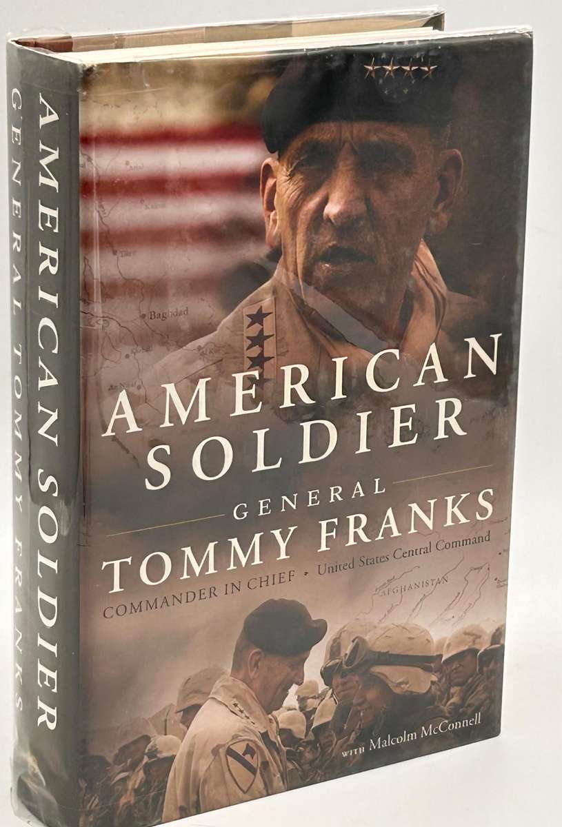 American Soldier by General Tommy Franks with Malcolm McConnell |First Edition